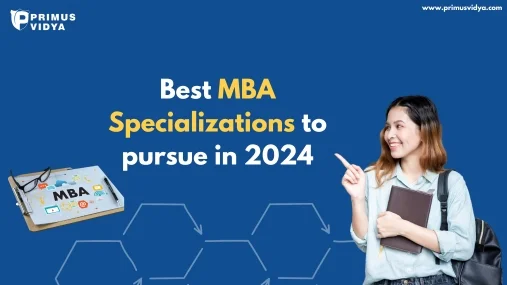 Best MBA Specializations to pursue in 2024